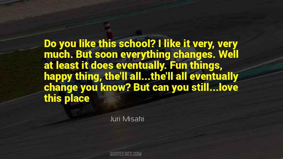Fun At School Quotes #1105569