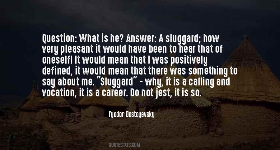 I Have A Question Quotes #175923