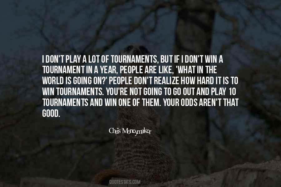 Go Out And Play Quotes #1297329