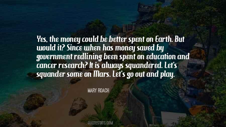 Go Out And Play Quotes #1587437