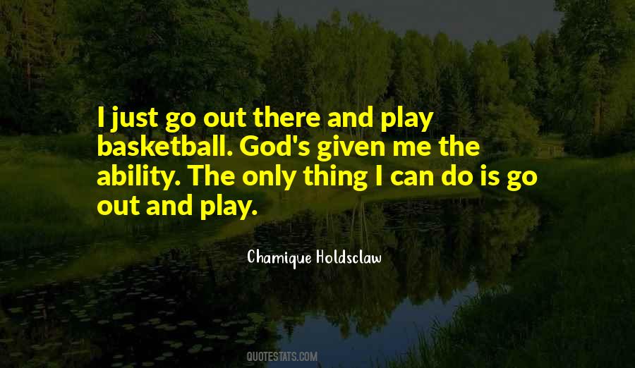 Go Out And Play Quotes #27058