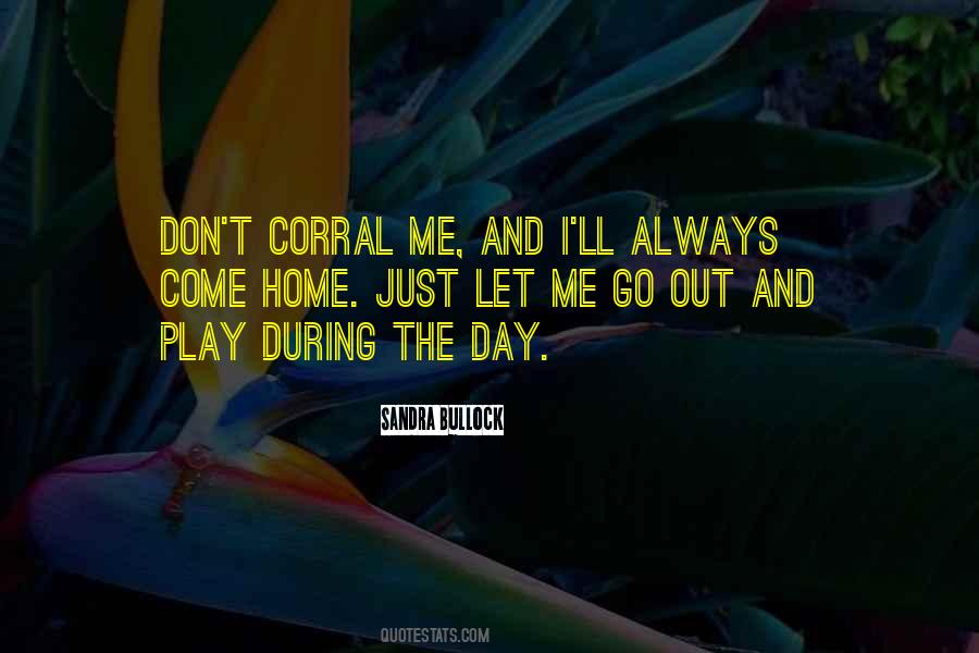 Go Out And Play Quotes #483720