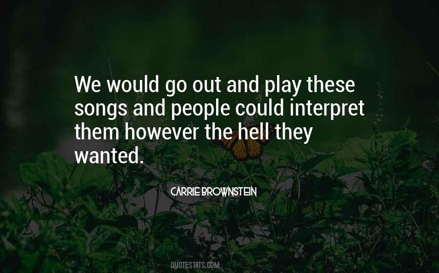 Go Out And Play Quotes #600425