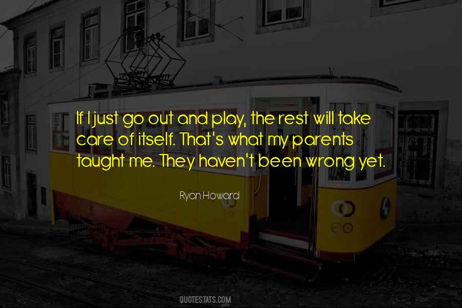 Go Out And Play Quotes #715168