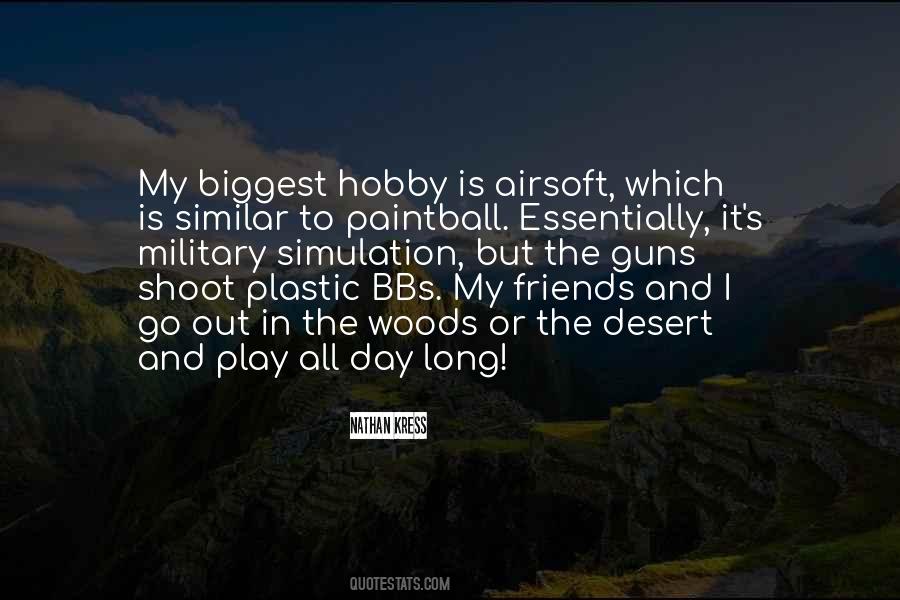 Go Out And Play Quotes #858323