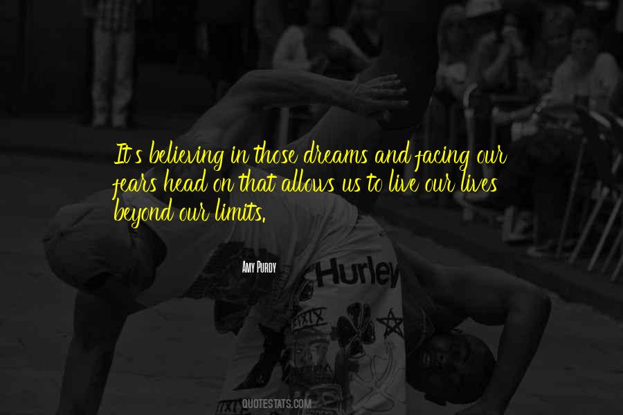 Go Beyond Your Fears Quotes #1437704