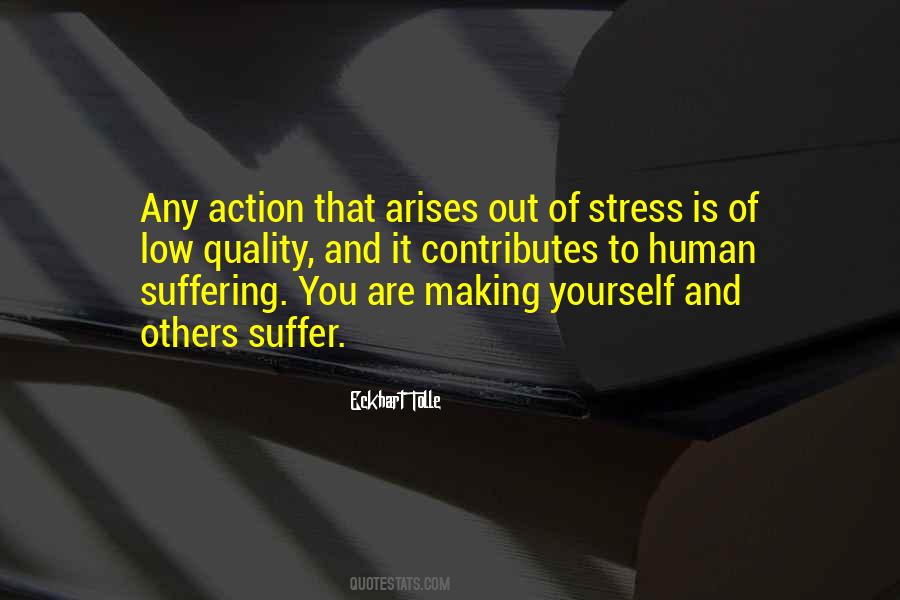 Quotes About Human Stress #735495