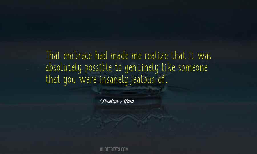 You Jealous Of Me Quotes #1071853