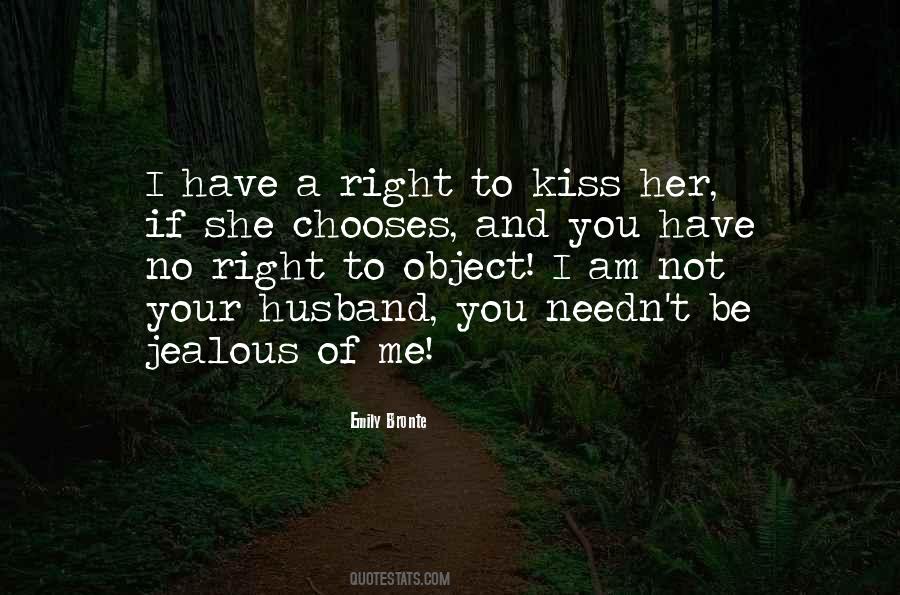 You Jealous Of Me Quotes #1334250