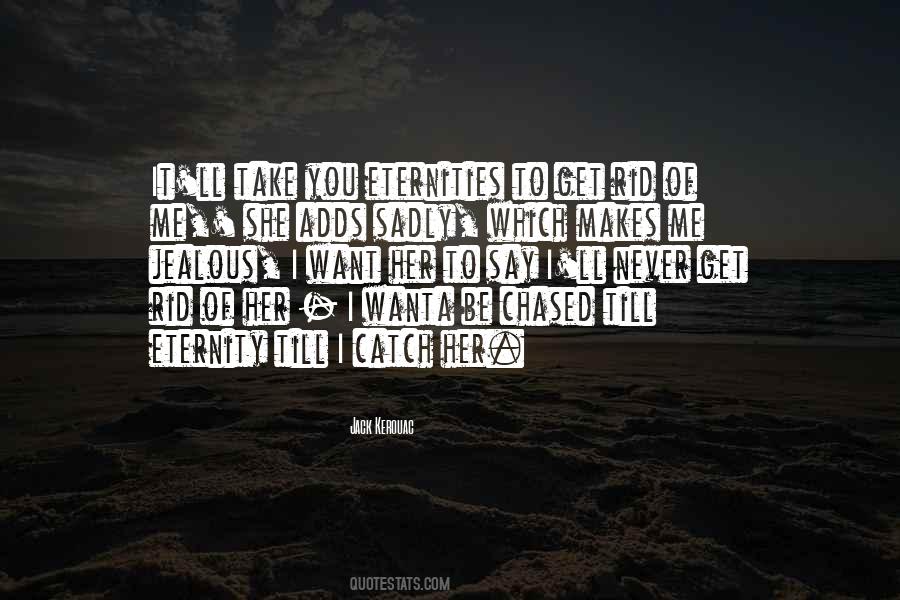 You Jealous Of Me Quotes #156860