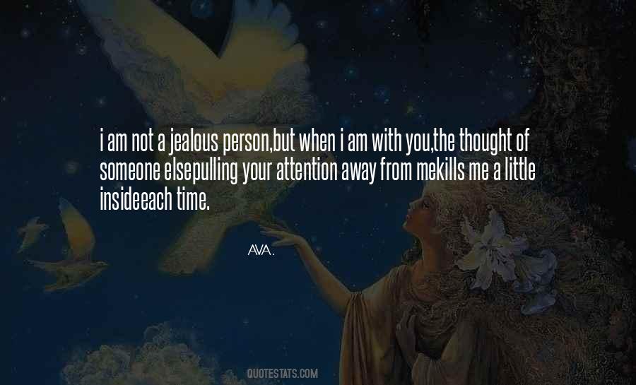 You Jealous Of Me Quotes #1803458