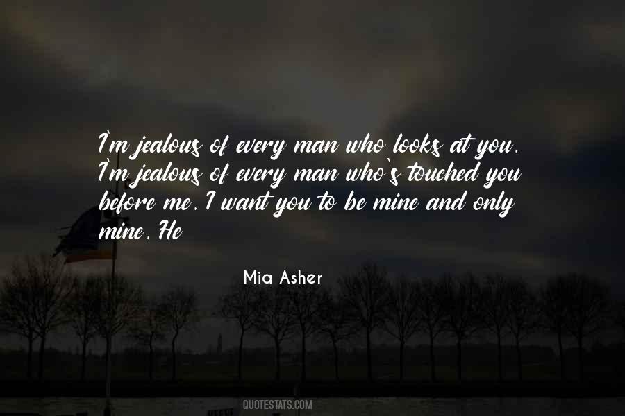 You Jealous Of Me Quotes #604778