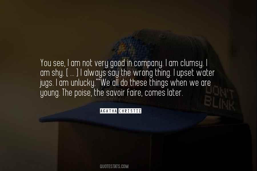 I Am Not Clumsy Quotes #1092920