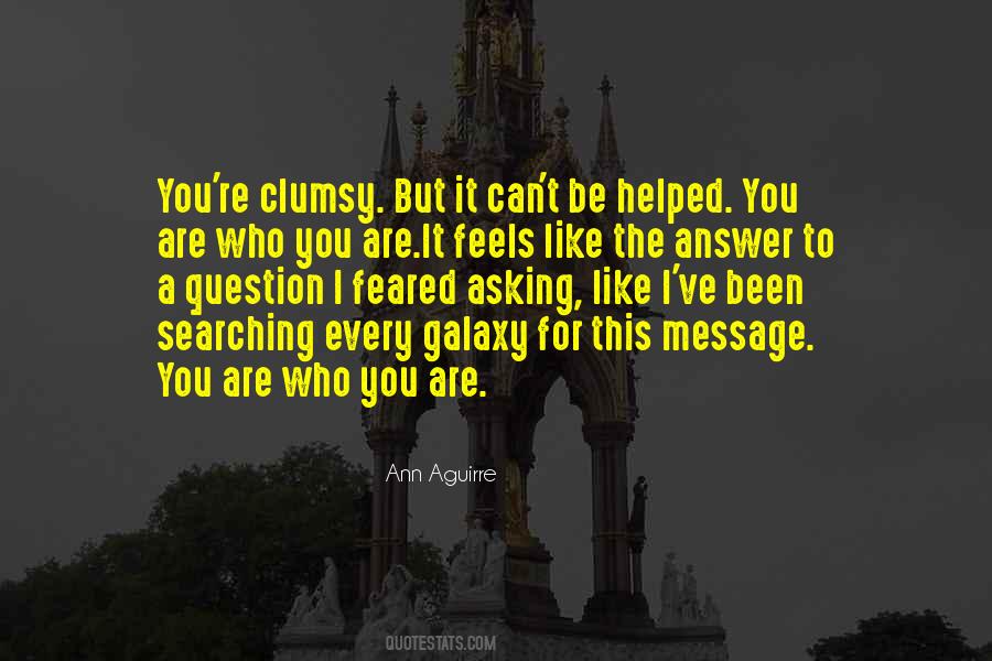 I Am Not Clumsy Quotes #213703