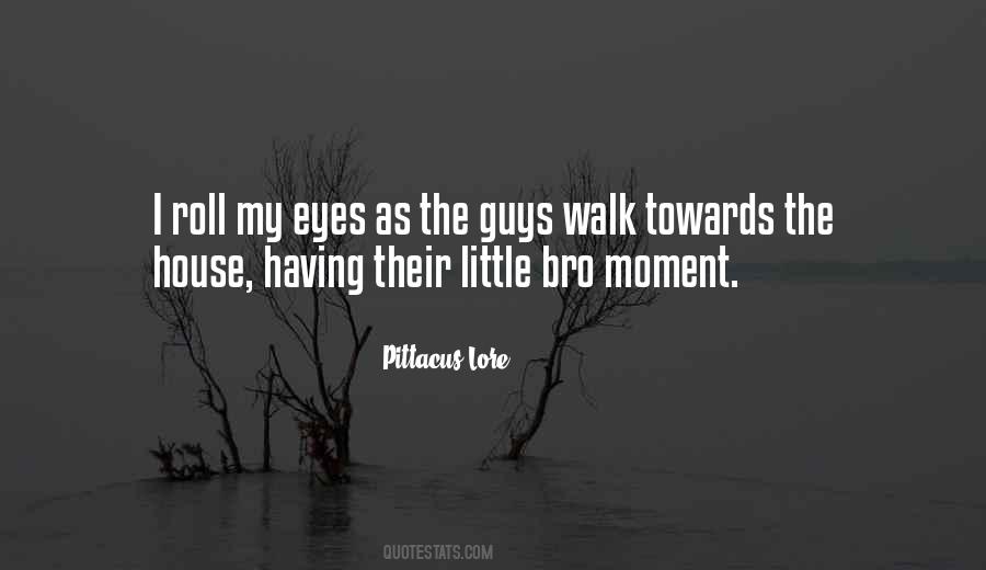 Roll My Eyes Quotes #1028532