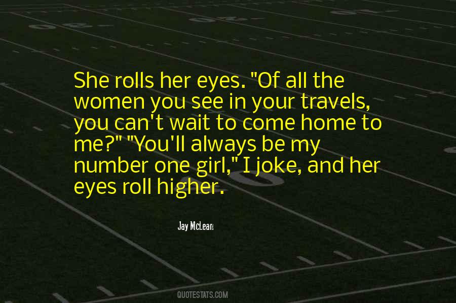 Roll My Eyes Quotes #1683655