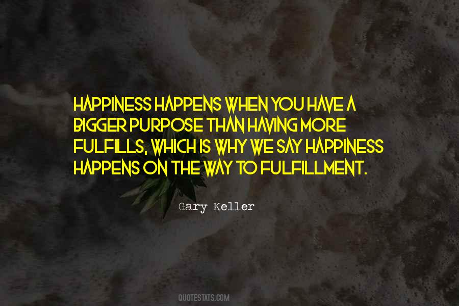Having Purpose Quotes #349013
