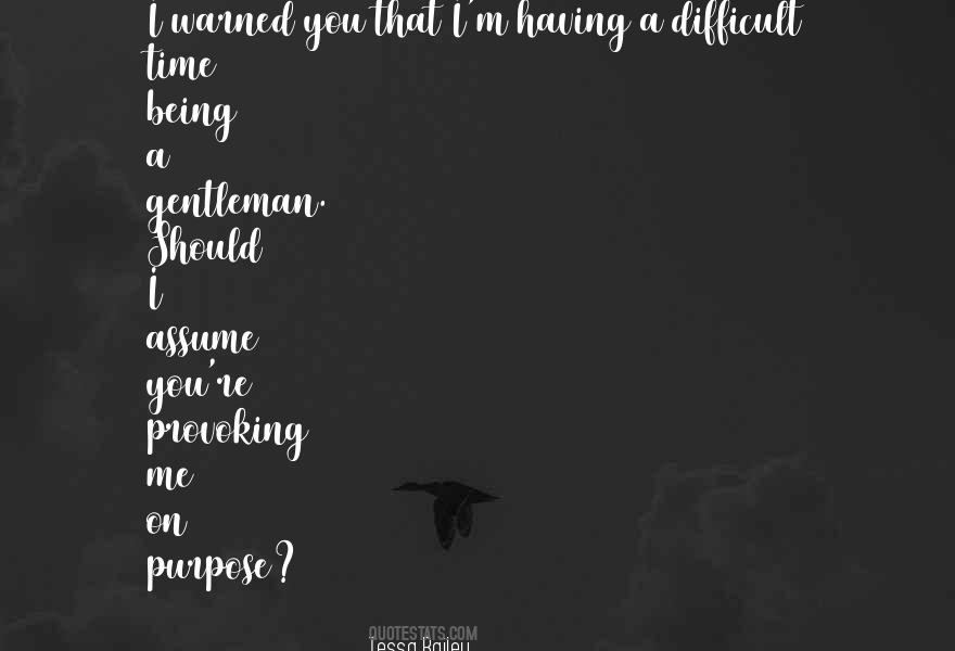 Having Purpose Quotes #371424