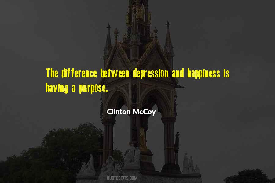 Having Purpose Quotes #809459