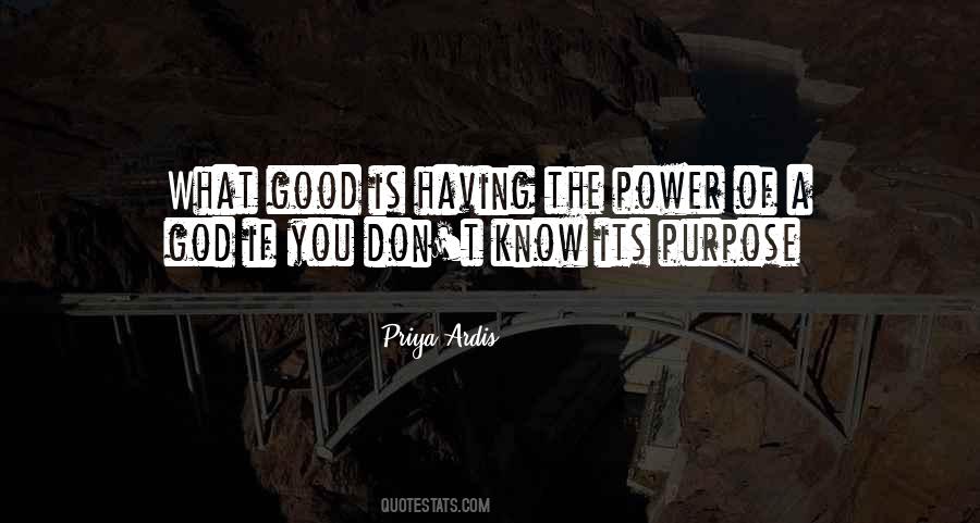 Having Purpose Quotes #869506