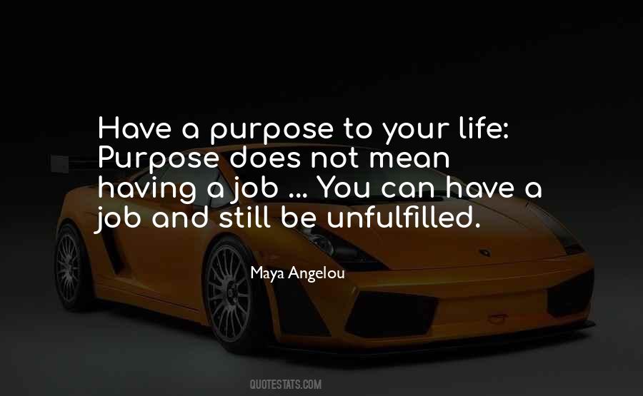 Having Purpose Quotes #875924