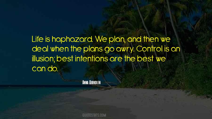 Quotes About Haphazard #1249909