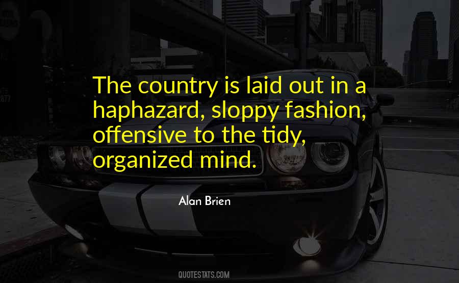 Quotes About Haphazard #307869