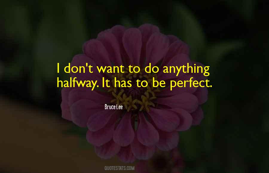 Be Perfect Quotes #1418031