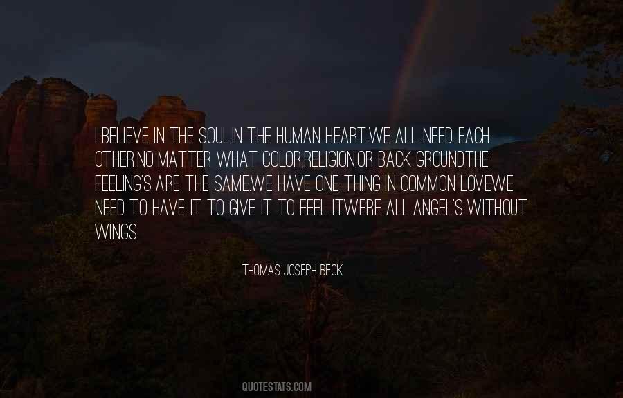 The Love I Have To Give Quotes #1551462