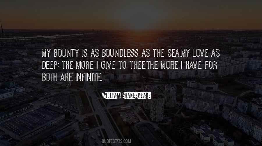 The Love I Have To Give Quotes #1608418