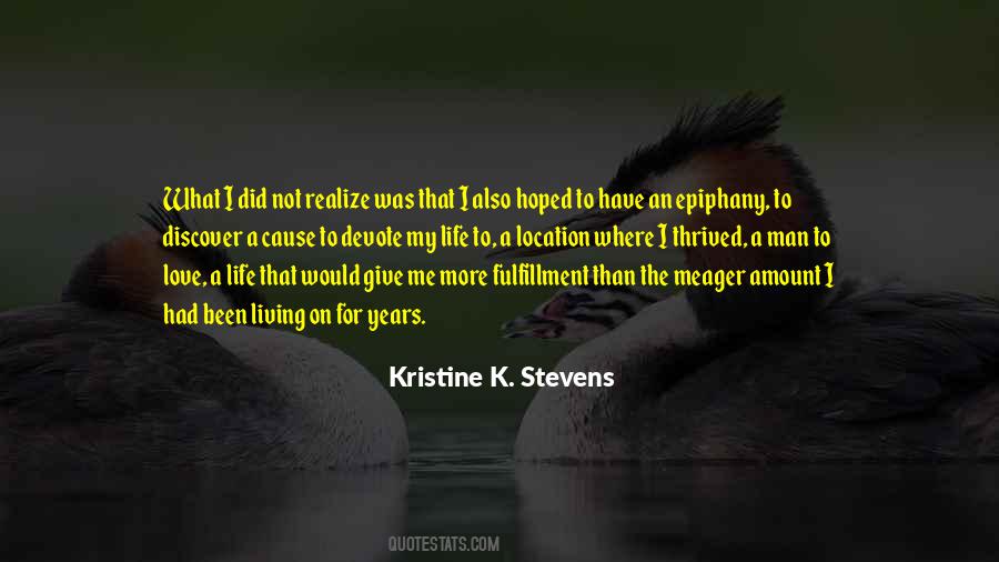 The Love I Have To Give Quotes #539395