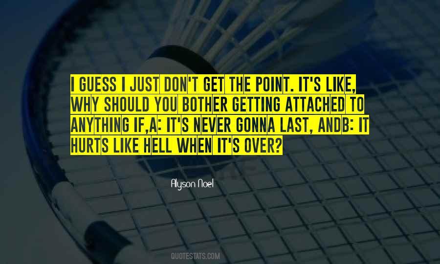 Never Get Over You Quotes #1742601