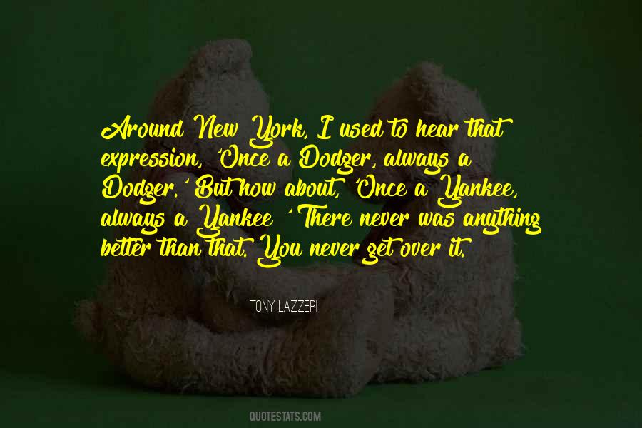 Never Get Over You Quotes #601611