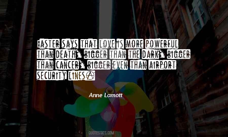 Someone I Love Has Cancer Quotes #611031