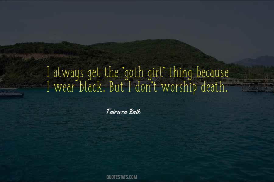 I Wear Black Because Quotes #1098277