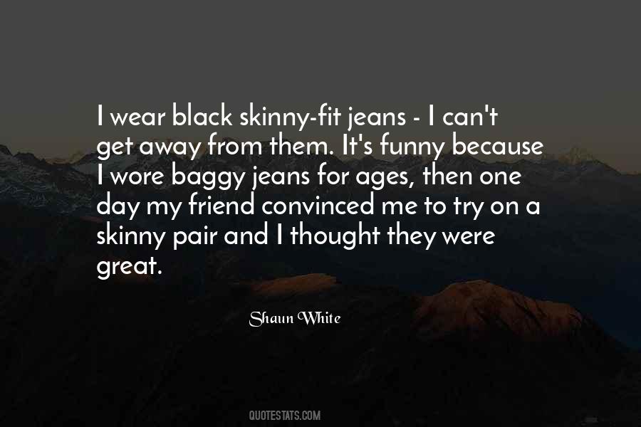 I Wear Black Because Quotes #1547734