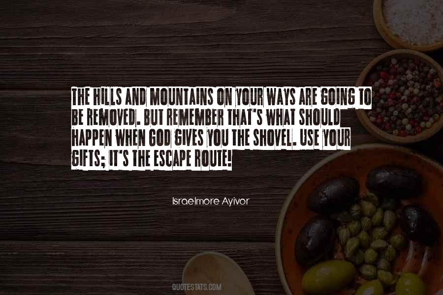 Quotes About Going To The Mountains #1314189