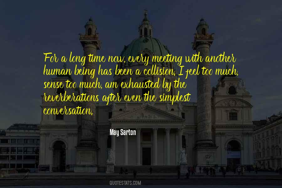 Been Too Long Quotes #581807