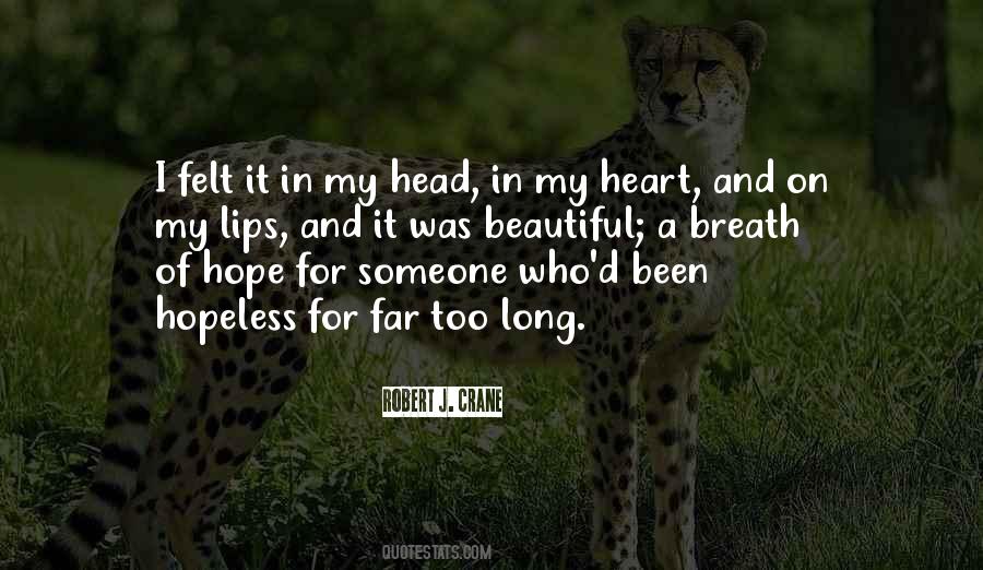 Been Too Long Quotes #608384