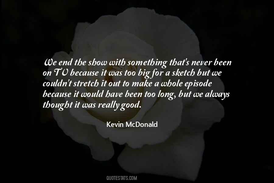 Been Too Long Quotes #702592