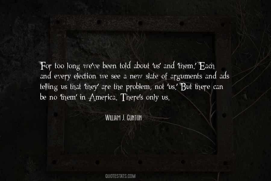 Been Too Long Quotes #912208