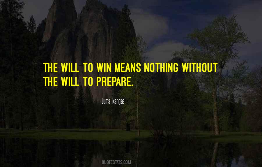 The Will To Prepare To Win Quotes #1699877