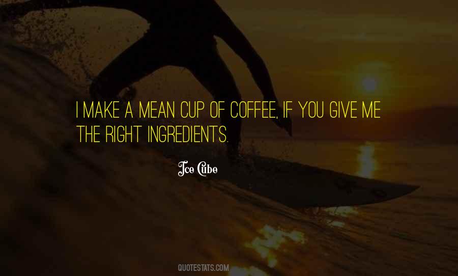 Make Me Coffee Quotes #245705