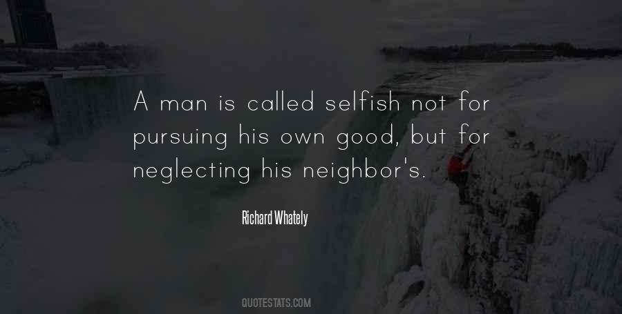 A Selfish Man Quotes #1127949