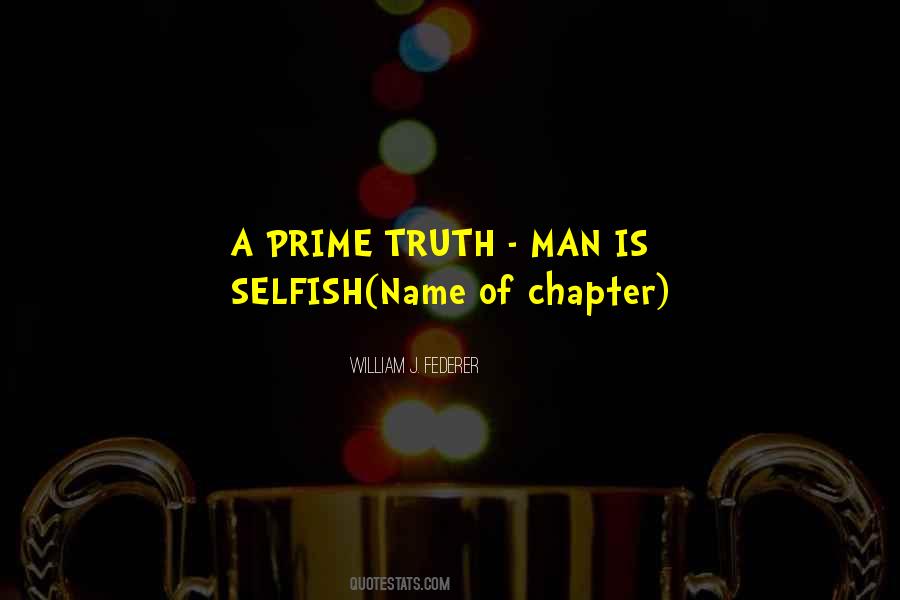 A Selfish Man Quotes #481592