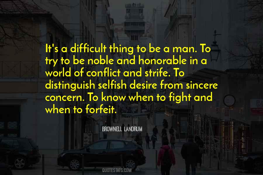A Selfish Man Quotes #72908