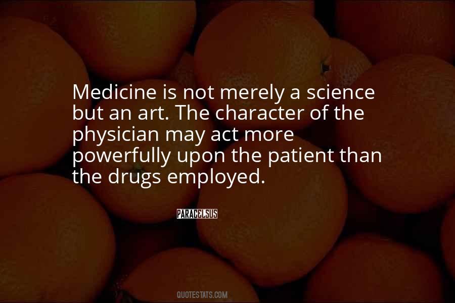 Medicine Is Not A Science Quotes #1766538