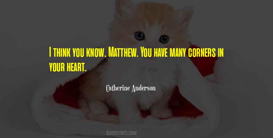 If You Want To Know Where Your Heart Is Quotes #134090