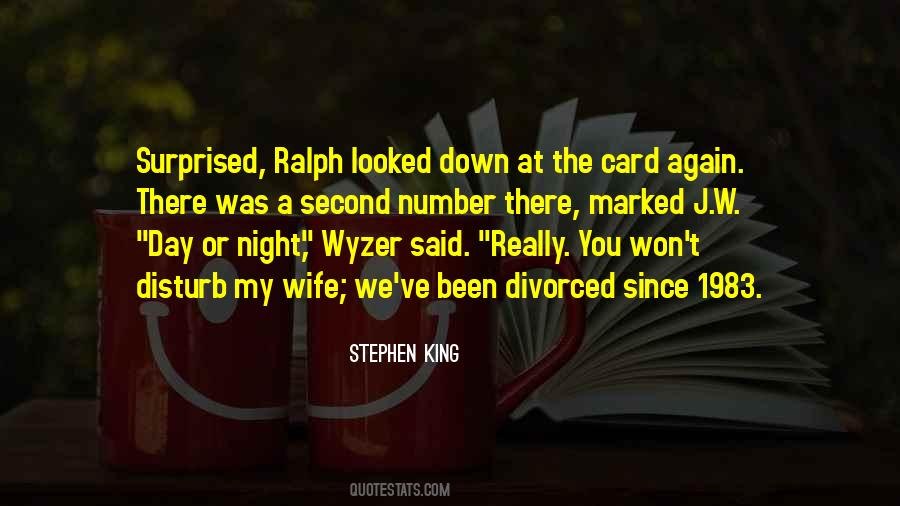 Just Got Divorced Quotes #117680
