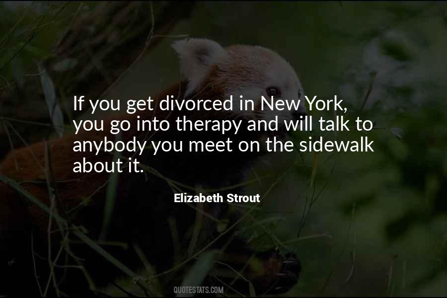 Just Got Divorced Quotes #134149